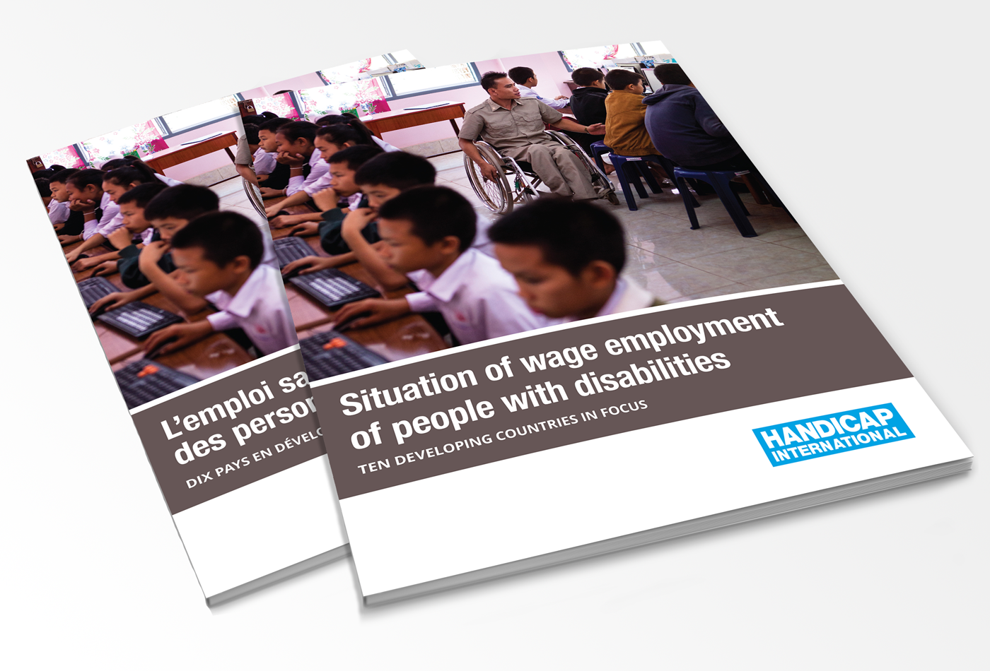 Covers, Situation of Wage Employment of People With Disabilities: Ten Developing Countries in Focus. Produced in English and French. 